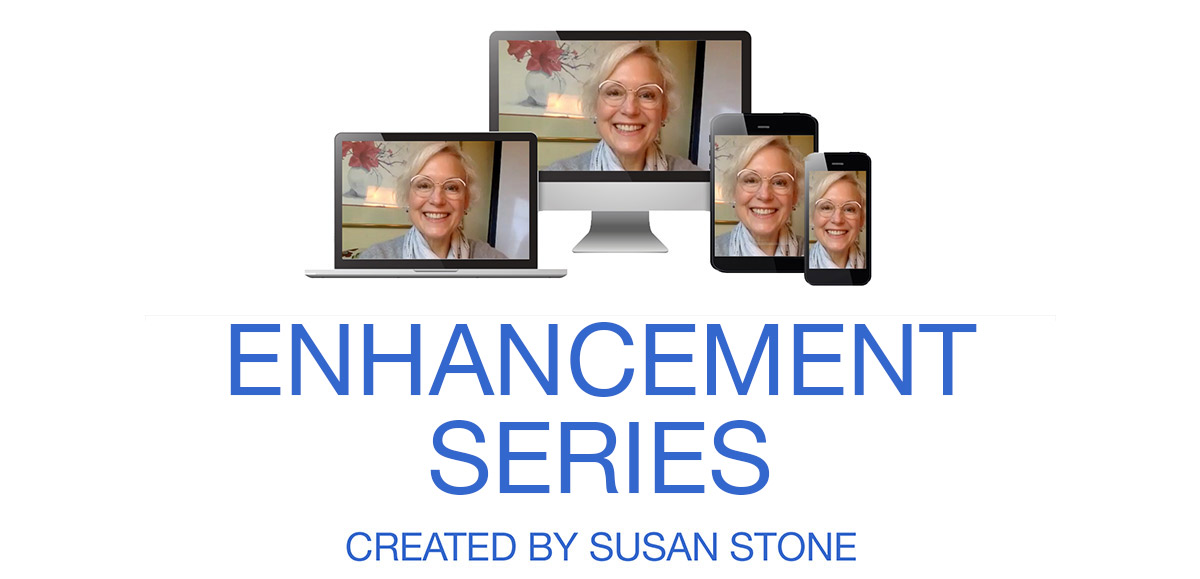 The Enhancement Series